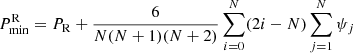 Mathematical equation: $$ \begin{aligned} P_{\rm min}^\mathrm{R} = P_{\rm R} +{6\over N(N+1)(N+2)}\sum _{i=0}^N(2i-N)\sum _{j=1}^N\psi _j \end{aligned} $$