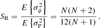 Mathematical equation: $$ \begin{aligned} S_{\mathrm{R} } = {E\left\{ \sigma _\phi ^2\right\} \over E\left\{ \sigma _{\mathrm{P} }^2\right\} } = {N(N+2)\over 12(N+1)} \,. \end{aligned} $$
