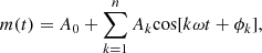 Mathematical equation: $$ \begin{aligned} m(t) = A_0 + \sum _{k=1}^n A_k \mathrm{cos} [k \omega t +\phi _k], \end{aligned} $$