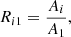 Mathematical equation: $$ \begin{aligned}&R_{i1} = \frac{A_i}{A_1},\end{aligned} $$