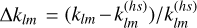 Mathematical equation: ${{{\rm{\Delta }}{k_{lm}} = \left( {{k_{lm}} - k_{lm}^{\left( {h\,s} \right)}} \right)} \mathord{\left/ {\vphantom {{{\rm{\Delta }}{k_{lm}} = \left( {{k_{lm}} - k_{lm}^{\left( {h\,s} \right)}} \right)} {k_{lm}^{\left( {h\,s} \right)}}}} \right. \kern-\nulldelimiterspace} {k_{lm}^{\left( {h\,s} \right)}}}$