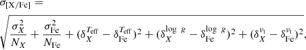Mathematical equation: $$ \begin{aligned}&\sigma _{\rm [X/Fe]}=\nonumber \\&\sqrt{\frac{\sigma _{X}^2}{N_{X}} + \frac{\sigma _{\rm Fe}^2}{N_{\rm Fe}} + (\delta ^{T_{\rm eff}}_X - \delta ^{T_{\rm eff}}_{\rm Fe})^2 + (\delta ^{\log \ g}_X - \delta ^{\log \ g}_{\rm Fe})^2 + (\delta ^{{ v}_{\rm t}}_X - \delta ^{{ v}_{\rm t}}_{\rm Fe})^2}, \end{aligned} $$