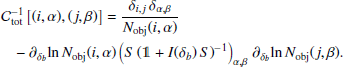 Mathematical equation: $$ \begin{aligned}&\mathcal{C} _\mathrm{tot} ^{-1} \left[(i,\alpha ) , (j,\beta ) \right] = \frac{\delta _{i,j} \, \delta _{\alpha ,\beta }}{N_\mathrm{obj} (i,\alpha )} \nonumber \\&\ \ \ - \partial _{\delta _b}\! \ln N_\mathrm{obj} (i,\alpha ) \left(S \, (\mathbb{1} +I(\delta _b) \, S)^{-1}\right)_{\alpha ,\beta } \;\! \partial _{\delta _b}\! \ln N_\mathrm{obj} (j,\beta ). \end{aligned} $$