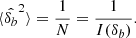 Mathematical equation: $$ \begin{aligned} \langle \hat{\delta _b}^2 \rangle = \frac{1}{N} = \frac{1}{I(\delta _b)}. \end{aligned} $$