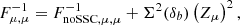 Mathematical equation: $$ \begin{aligned} F^{-1}_{\mu ,\mu } = F^{-1}_{\mathrm{noSSC} ,\mu ,\mu } + \Sigma ^2(\delta _b) \left(Z_\mu \right)^2, \end{aligned} $$