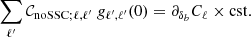 Mathematical equation: $$ \begin{aligned} \sum _{\ell ^{\prime }} \mathcal{C} _{\mathrm{noSSC} ;\ell ,\ell ^{\prime }} \ g_{\ell ^{\prime },\ell ^{\prime }}(0) = \partial _{\delta _b} C_\ell \times \mathrm{cst} . \end{aligned} $$