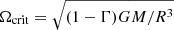 Mathematical equation: $ \Omega_{\mathrm{crit}} = \sqrt{(1-\Gamma)GM/R^3} $