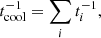 Mathematical equation: $$ \begin{aligned} t_{\rm {cool}}^{-1} = \sum _i t_{i}^{-1}, \end{aligned} $$