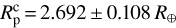 Mathematical equation: $R_{\rm{p}}^{\rm{c}} = 2.692 \pm 0.108\,{R_ \oplus }$