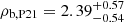 Mathematical equation: $ \rho_{\mathrm{b,P21}}=2.39_{-0.54}^{+0.57} $