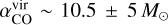 $\alpha _{{\rm{CO}}}^{{\rm{vir}}} \sim 10.5 \pm 5{M_ \odot }$