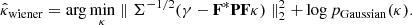 $$ \begin{aligned} \hat{\kappa }_\mathrm{wiener} = \arg \min _\kappa \parallel \Sigma ^{-1/2} (\gamma - \mathbf F ^*\mathbf P \mathbf F \kappa ) \parallel _2^2 + \log p_{\tiny \mathrm{Gaussian}}(\kappa ) . \end{aligned} $$