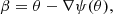 $$ \begin{aligned} \beta = \theta - \nabla \psi (\theta ), \end{aligned} $$
