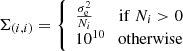 $$ \begin{aligned} \Sigma _{(i,i)} = \left\{ \begin{array}{l} \frac{\sigma _{\rm e}^2}{N_{i}} \qquad \mathrm{if}\ N_{i}>0\\ 10^{10} \quad \mathrm{otherwise} \end{array} \right. \end{aligned} $$