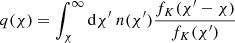 $ q(\chi) = \int_\chi^{\infty} \mathrm{d}\chi^\prime~ n(\chi^\prime) \frac{f_K(\chi^\prime-\chi)}{f_K(\chi^\prime)} $