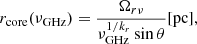 $$ \begin{aligned} r_{\rm core}(\nu _{\rm GHz})=\frac{\Omega _{r\nu }}{\nu _{\rm GHz}^{1/k_r}\,\mathrm {sin}\,\theta } [\mathrm{pc} ], \end{aligned} $$