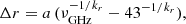 $$ \begin{aligned} \Delta r=a\,(\nu _{\rm GHz}^{-1/k_r}-43^{-1/k_r}), \end{aligned} $$