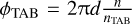 ${\phi _{{\rm{TAB}}}} = 2\pi d{n \over {{n_{{\rm{TAB}}}}}}$