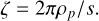 $ \zeta = {{2\pi {\rho _p}} \mathord{\left/ {\vphantom {{2\pi {\rho _p}} s}} \right. \kern-\nulldelimiterspace} s} $