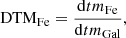 $$ \begin{aligned}&\mathrm{DTM}_{\mathrm{Fe} } = \frac{\mathrm{d}tm_{\mathrm{Fe} }}{\mathrm{d}tm_{\mathrm{Gal} }}, \end{aligned} $$