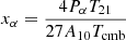 $$ \begin{aligned} x_\alpha ={4 P_\alpha T_{21} \over 27 A_{10} T_{\mathrm{cmb} }} \end{aligned} $$