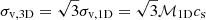 $ \sigma_{\mathrm{v,3D}} = \sqrt{3}\sigma_{\mathrm{v,1D}}=\sqrt{3} \mathcal{M}_{\mathrm{1D}}c_{\mathrm{s}} $