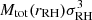 $ M_\mathrm{tot}(r_\mathrm{RH})\sigma_\mathrm{RH}^3 $
