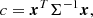 $$ \begin{aligned} c = {\boldsymbol{x}^T \Sigma ^{-1} \boldsymbol{x}} ,\end{aligned} $$