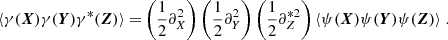 $$ \begin{aligned} {\langle { \gamma (\boldsymbol{X})\gamma (\boldsymbol{Y})\gamma ^*(\boldsymbol{Z})}\rangle } =&\left(\frac{1}{2}\partial ^2_X\right)\left(\frac{1}{2}\partial ^2_Y\right)\left(\frac{1}{2}\partial ^{*2}_Z\right) {\langle { \psi (\boldsymbol{X})\psi (\boldsymbol{Y})\psi (\boldsymbol{Z})}\rangle } \; . \end{aligned} $$