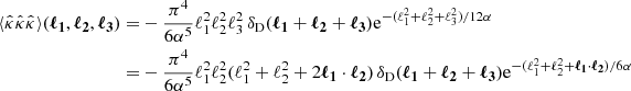 $$ \begin{aligned} {\langle { \hat{\kappa }\hat{\kappa }\hat{\kappa }}\rangle } (\boldsymbol{\ell _1}, \boldsymbol{\ell _2}, \boldsymbol{\ell _3}) = & -\frac{\pi ^4}{6\alpha ^5}\ell _1^2\ell _2^2\ell _3^2\,\delta _\mathrm{D} (\boldsymbol{\ell _1}+\boldsymbol{\ell _2}+\boldsymbol{\ell _3})\mathrm{e} ^{-(\ell _1^2+\ell _2^2+\ell _3^2)/12\alpha } \nonumber \\ = & -\frac{\pi ^4}{6\alpha ^5}\ell _1^2\ell _2^2(\ell _1^2+\ell _2^2+2\boldsymbol{\ell _1}\cdot \boldsymbol{\ell _2})\,\delta _\mathrm{D} (\boldsymbol{\ell _1}+\boldsymbol{\ell _2}+\boldsymbol{\ell _3}) \mathrm{e} ^{-(\ell _1^2+\ell _2^2+\boldsymbol{\ell _1}\cdot \boldsymbol{\ell _2})/6\alpha }\end{aligned} $$
