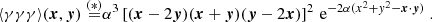 $$ \begin{aligned} {\langle { \gamma \gamma \gamma }\rangle } (\boldsymbol{x},\boldsymbol{y}) \overset{(*)}{=} & \alpha ^3 \left[(\boldsymbol{x}-2\boldsymbol{y})(\boldsymbol{x}+\boldsymbol{y})(\boldsymbol{y}-2\boldsymbol{x})\right]^2\, \mathrm{e} ^{-2\alpha (x^2+y^2-\boldsymbol{x}\cdot \boldsymbol{y})}\; . \end{aligned} $$