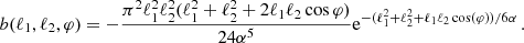 $$ \begin{aligned} b(\ell _1,\ell _2,\varphi ) = -\frac{\pi ^2\ell _1^2\ell _2^2(\ell _1^2+\ell _2^2+2\ell _1\ell _2\cos \varphi )}{24\alpha ^5}\mathrm{e} ^{-(\ell _1^2+\ell _2^2+\ell _1\ell _2\cos (\varphi ))/6\alpha }\, . \end{aligned} $$