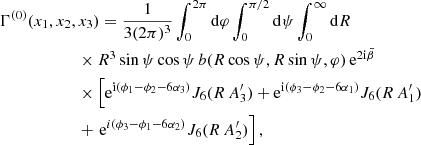 $$ \begin{aligned}&\Gamma ^{(0)}(x_1,x_2,x_3) = \frac{1}{3(2\pi )^3}\int _0^{2\pi }\mathrm{d}{\varphi } \int _0^{\pi /2}\mathrm{d}{\psi } \int _0^\infty \mathrm{d}{R}\,\nonumber \\&\qquad \qquad \qquad \times R^3\sin \psi \cos \psi \, b(R\cos \psi ,R\sin \psi ,\varphi )\,\mathrm{e} ^{2\mathrm{i} \bar{\beta }} \nonumber \\&\qquad \qquad \qquad \times \left[\mathrm{e} ^{\mathrm{i} (\phi _1-\phi _2-6\alpha _3)}J_6(R\,A_3^{\prime }) + \mathrm{e} ^{\mathrm{i} (\phi _3-\phi _2-6\alpha _1)}J_6(R\,A_1^{\prime }) \right. \nonumber \\&\qquad \qquad \qquad + \left.\mathrm{e} ^{i(\phi _3-\phi _1-6\alpha _2)}J_6(R\,A_2^{\prime }) \right] , \end{aligned} $$
