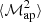 $ {{\langle{{\mathcal{M}^2_\mathrm{ap}}}\rangle}} $