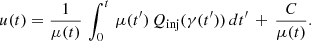 $$ \begin{aligned} u(t) = \dfrac{1}{\mu (t)} \, \int _{0}^{t} \, \mu (t^{\prime }) \, Q_{\mathrm{inj} }(\gamma (t^{\prime })) \, dt^{\prime } \, + \, \dfrac{C}{\mu (t)} .\end{aligned} $$