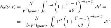 $$ \begin{aligned} N_{\rm e}(\gamma ,t)&= \dfrac{N}{\gamma ^2 t_{\mathrm{growth} }} \int _{0}^{t} \Gamma ^4 \left(1 + \dfrac{\Gamma - 1}{\kappa \theta } \right)^{-(\kappa +1)} \, dt^{\prime } = \nonumber \\&= - \dfrac{N}{b_c \gamma ^2 t_{\mathrm{growth} }} \, \int _{0}^{t} \Gamma ^2 \left(1 + \dfrac{\Gamma - 1}{\kappa \theta } \right)^{-(\kappa +1)} \, d\Gamma . \end{aligned} $$