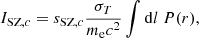 $$ \begin{aligned} I_{\mathrm{SZ},c}=s_{\mathrm{SZ},c}\frac{\sigma _T}{m_{\rm e} c^2}\int \mathrm{d}l\ P(r), \end{aligned} $$