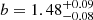 $ b = 1.48_{-0.08}^{+0.09} $