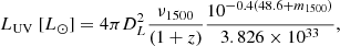 $$ \begin{aligned}&L_{\rm UV}\ [L_{\rm \odot }]=4\pi D_L^2\frac{\nu _{\rm 1500}}{(1+z)} \frac{10^{-0.4(48.6+m_{\rm 1500})}}{3.826 \times 10^{33}}, \end{aligned} $$