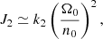 $$ \begin{aligned} J_2 \simeq k_2\left({\Omega _0\over n_0}\right)^2, \end{aligned} $$