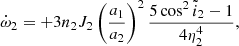$$ \begin{aligned} \dot{\omega }_2 = +3n_2 J_2\left({a_1\over a_2}\right)^2 {5\cos ^2\tilde{i}_2-1\over 4\eta _2^4}, \end{aligned} $$
