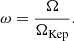 $$ \begin{aligned} \omega = \frac{\Omega }{\Omega _{\text{Kep}}}. \end{aligned} $$