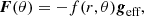 $$ \begin{aligned} {\boldsymbol{F}}(\theta ) = -f(r, \theta ){\boldsymbol{g}}_{\text{eff}}, \end{aligned} $$