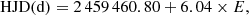 $$ \begin{aligned} \mathrm{HJD} (\mathrm{d}) = 2\,459\,460.80 + 6.04\times E,\end{aligned} $$