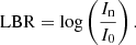 $$ \begin{aligned} \mathrm{LBR} = \mathrm{log} \left(\frac{I_\mathrm{n} }{I_\mathrm{0} }\right) .\end{aligned} $$
