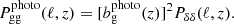 $$ \begin{aligned} P_{\rm gg}^\mathrm{photo}(\ell , z) = [b_{\rm g}^\mathrm{photo}(z)]^2P_{\rm \delta \delta }(\ell , z). \end{aligned} $$