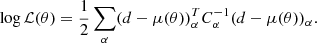 $$ \begin{aligned} \log \mathcal{L} (\mathbf \theta )=\frac{1}{2} \sum _{\alpha } (d-\mu (\mathbf \theta ))_{\alpha }^{T}C_{\alpha }^{-1}(d-\mu (\mathbf \theta ))_{\alpha }. \end{aligned} $$