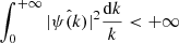 $ \int_{0}^{+ \infty} | \hat{\psi(k)} |^{2} \frac{\mathrm{d}k}{k} < + \infty $