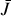 ${\bar J}$