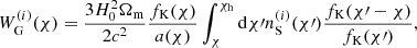 $$ \begin{aligned}&W^{(i)}_{\rm G}(\chi ) = \frac{3H_0^2\Omega _{\rm m}}{2c^2}\frac{f_{\rm K}(\chi )}{a(\chi )}\int _\chi ^{\chi _{\rm h}} \mathrm{d}\chi \prime n_{\rm S}^{(i)}(\chi \prime ) \frac{f_{\rm K}(\chi \prime - \chi )}{f_{\rm K}(\chi \prime )},\end{aligned} $$